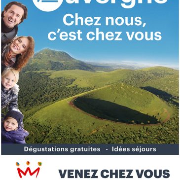 L’Auvergne, chez nous, c’est chez vous.