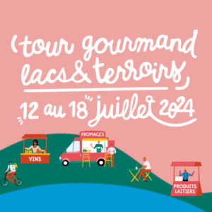 Tours Gourmands Lacs et Terroirs